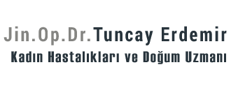 Jin.Op.Dr.Tuncay ERDEMİR Kadın Hastalıkları ve Doğum Uzmanı